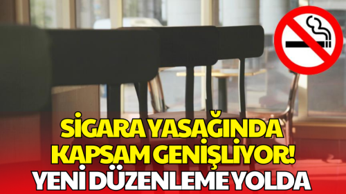 Sigara Yasağında Kapsam Genişliyor!